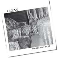 Clean - Collecting Dust