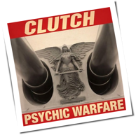 Clutch - Psychic Warfare