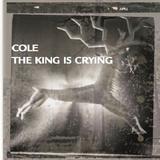 Cole - The King Is Crying Artwork