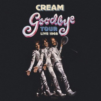 Cream - Goodbye Tour Live 1968 Artwork