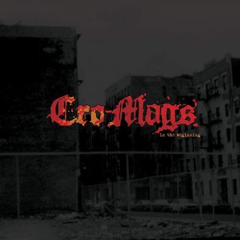 Cro-Mags - In The Beginning Artwork