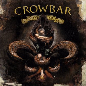 Crowbar - The Serpent Only Lies Artwork