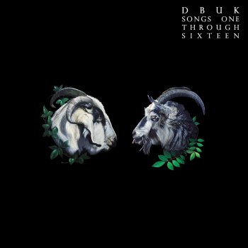 DBUK - Songs One Through Sixteen Artwork