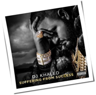 DJ Khaled - Suffering From Success