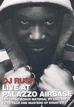 DJ Rush - Live At Palazzo Airbase Artwork