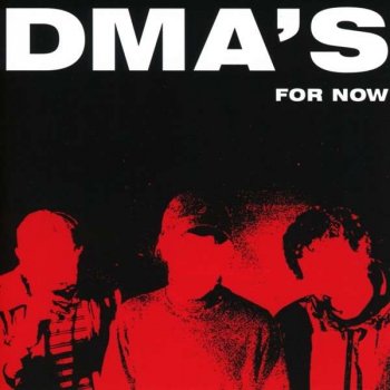 DMA's - For Now Artwork