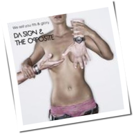 Da Sign & The Opposite - We Sell You Tits & Glory