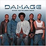 Damage - Since You've Been Gone