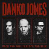 Danko Jones - Rock And Roll Is Black And Blue Artwork