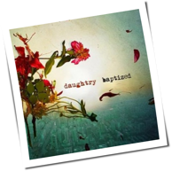 Daughtry - Baptized