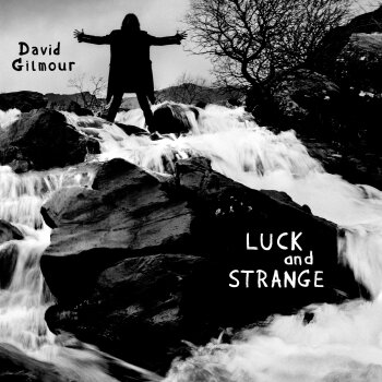 David Gilmour - Luck And Strange Artwork