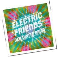 Der Dritte Raum - Electric Friends