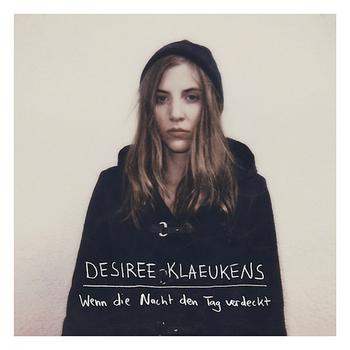 Desiree Klaeukens - Wenn Die Nacht Den Tag Verdeckt