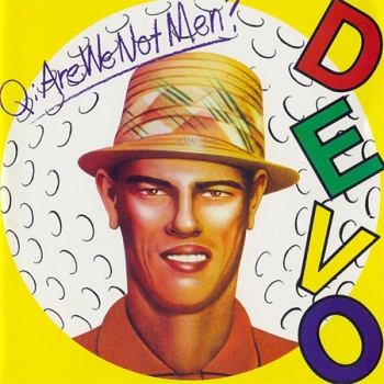 Devo - Q: Are We Not Men? A: We Are Devo! Artwork