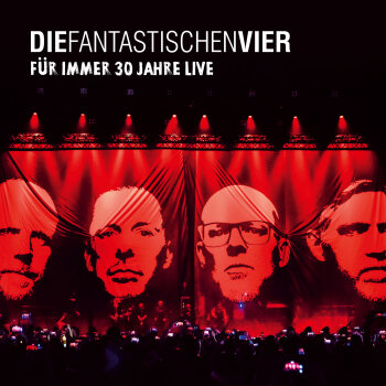 Die Fantastischen Vier - Für Immer 30 Jahre Live Artwork