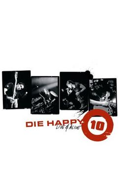 Die Happy - 10: Live and Alive Artwork