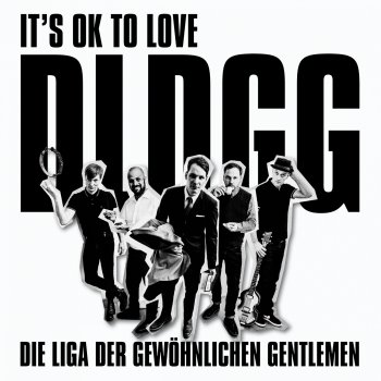Die Liga Der Gewöhnlichen Gentlemen - It's Ok To Love DLDGG Artwork
