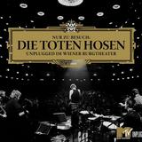 Die Toten Hosen - Nur Zu Besuch: Unplugged Im Wiener Burgtheater Artwork