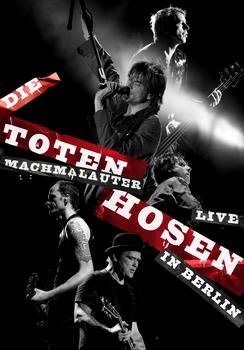 Die Toten Hosen - Machmalauter - Live In Berlin Artwork