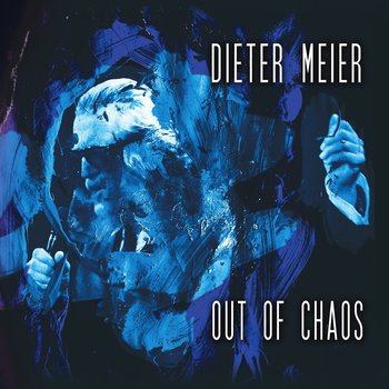 Dieter Meier - Out Of Chaos Artwork