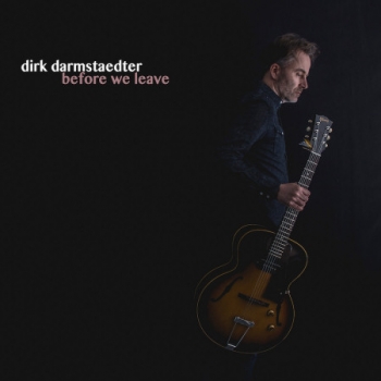 Dirk Darmstaedter - Before We Leave