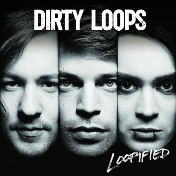 Dirty Loops - Loopified Artwork