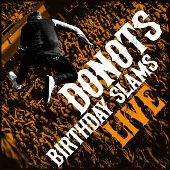 Donots - Birthday Slams Live