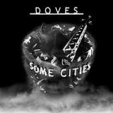 Doves - Some Cities Artwork