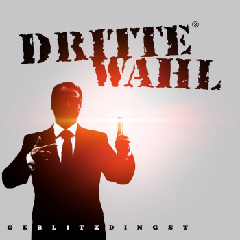 Dritte Wahl - Geblitzdingst Artwork