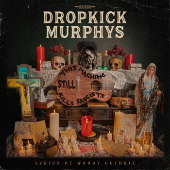 Dropkick Murphys - This Machine Still Kills Fascists Artwork