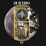 Dub Trio - IV Artwork
