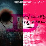 Duran Duran - All You Need Is Now Artwork