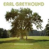 Earl Greyhound - Suspicious Package Artwork