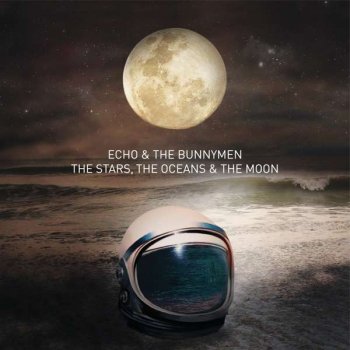 Echo And The Bunnymen - The Stars,The Oceans & The Moon Artwork