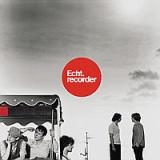 Echt - Recorder Artwork