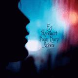 Ed Harcourt - From Every Sphere Artwork