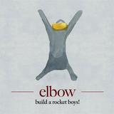 Elbow - Build A Rocket Boys! Artwork