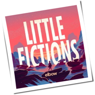 Elbow - Little Fictions