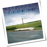 Element Of Crime - Mittelpunkt Der Welt