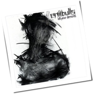 Emil Bulls - Kill Your Demons