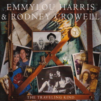 Emmylou Harris & Rodney Crowell - The Traveling Kind Artwork