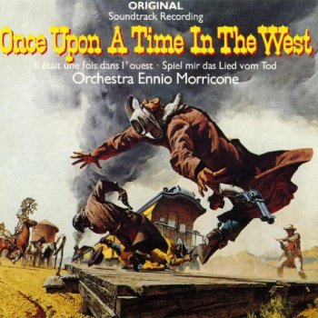 Ennio Morricone - Once Upon A Time In The West Artwork