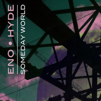 Eno + Hyde - Someday World Artwork