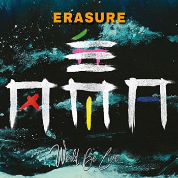 Erasure - World Be Live Artwork