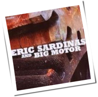 Eric Sardinas - Eric Sardinas And Big Motor