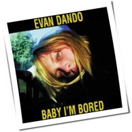 Evan Dando - Baby, I'm Bored
