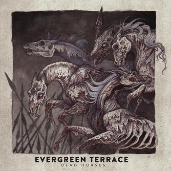 Evergreen Terrace - Dead Horses