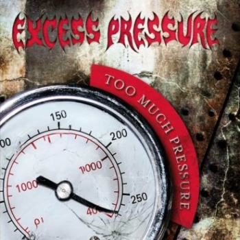 Excess Pressure - Too Much Pressure