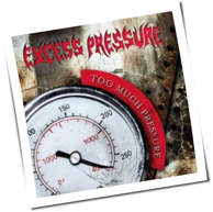 Excess Pressure - Too Much Pressure