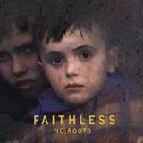 Faithless - No Roots Artwork